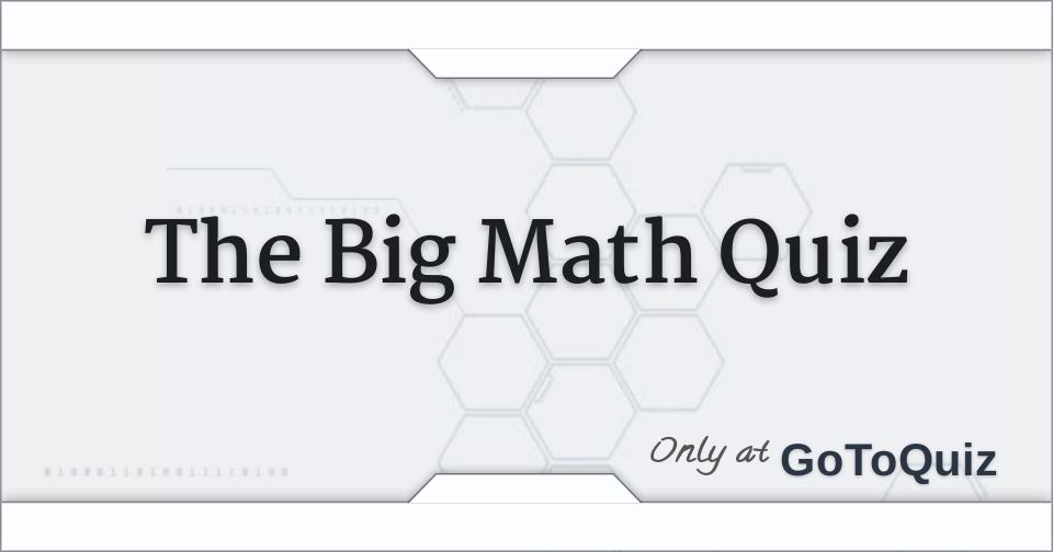 the-big-math-quiz