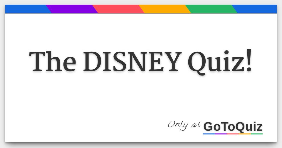 The DISNEY Quiz