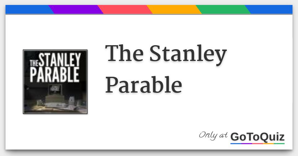 The stanley parable full на андроид скачать со встроенным кэшем