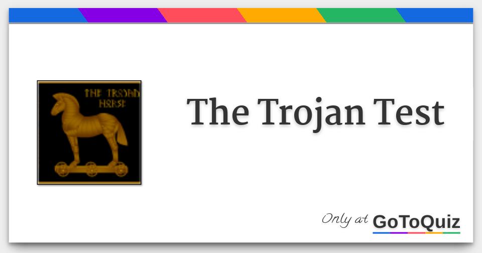 the-trojan-test