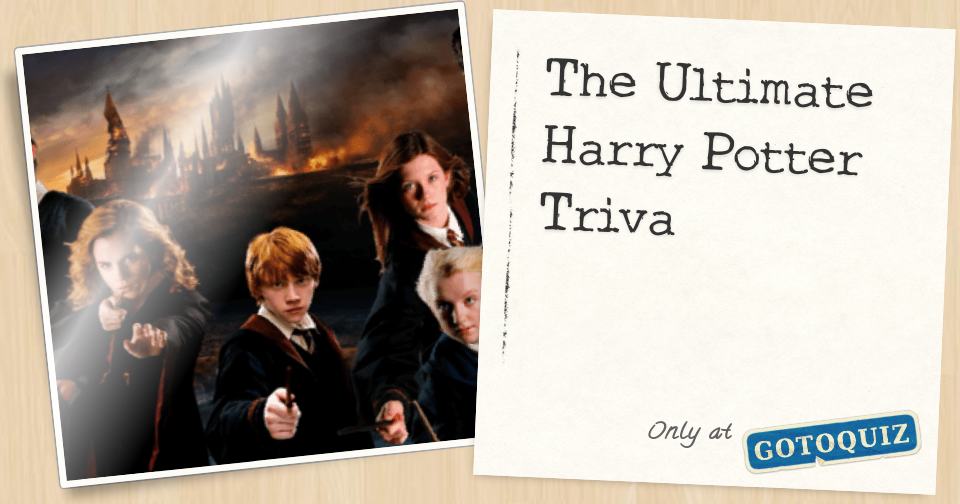 The Ultimate Harry Potter Triva