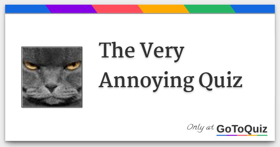 the-very-annoying-quiz