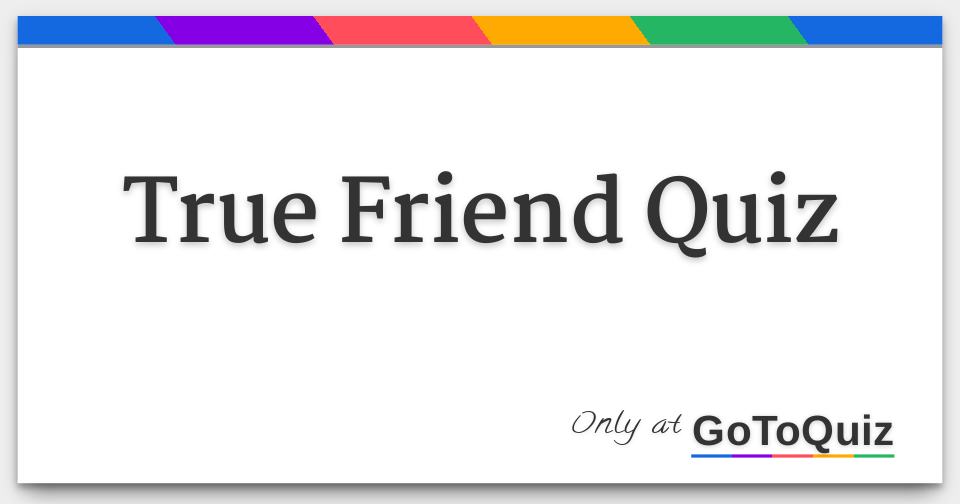 true-friend-quiz