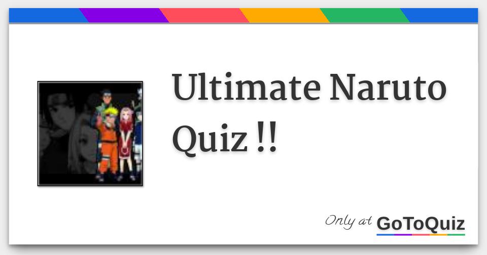 Ultimate Naruto Quiz