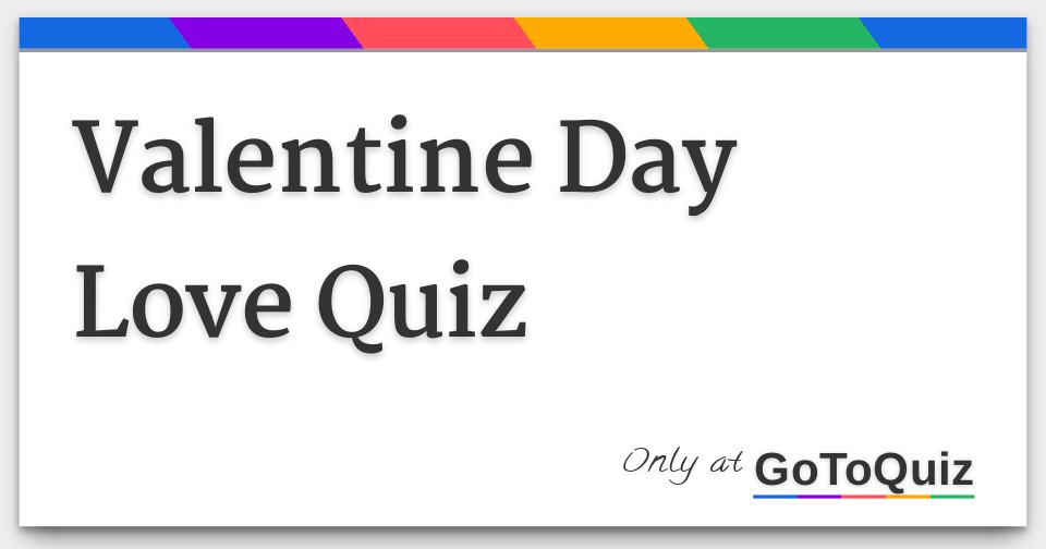 valentines day love quiz answers