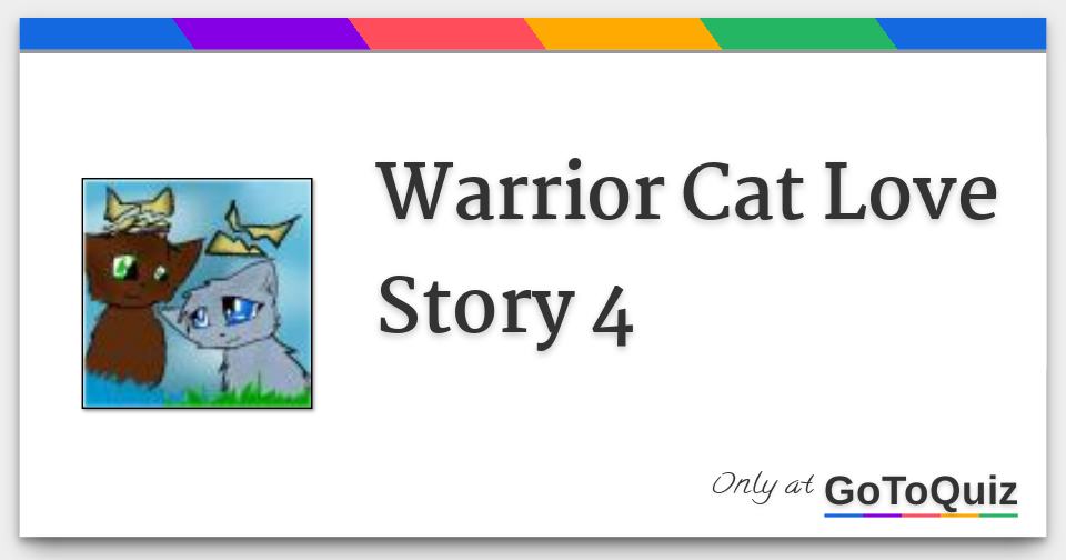 Warrior Cat Love Story 4