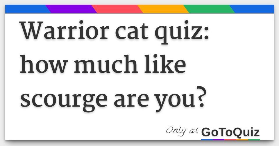 Warrior Cats Scourge Quizzes