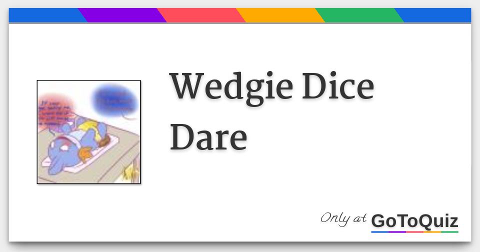 wedgie dice game for girls