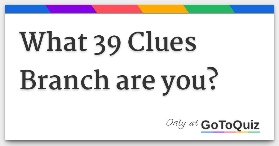 What 39 Clues Branch Are You