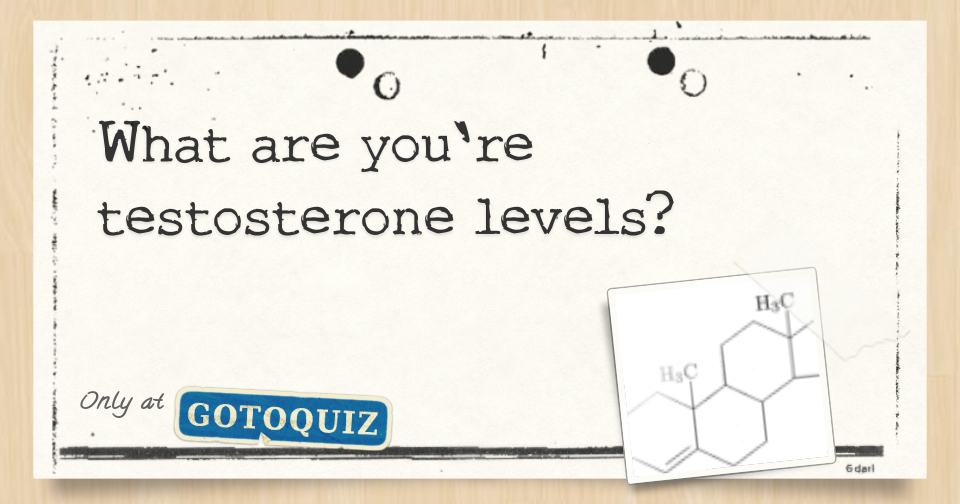 what-are-you-re-testosterone-levels