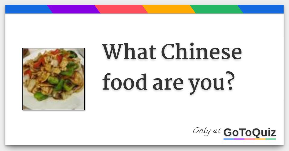 what-chinese-food-are-you