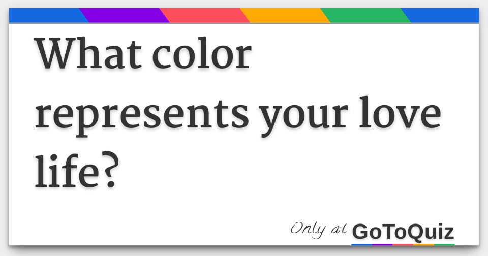 what-color-represents-your-love-life