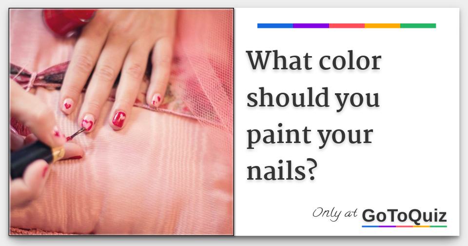 what-color-should-you-paint-your-nails