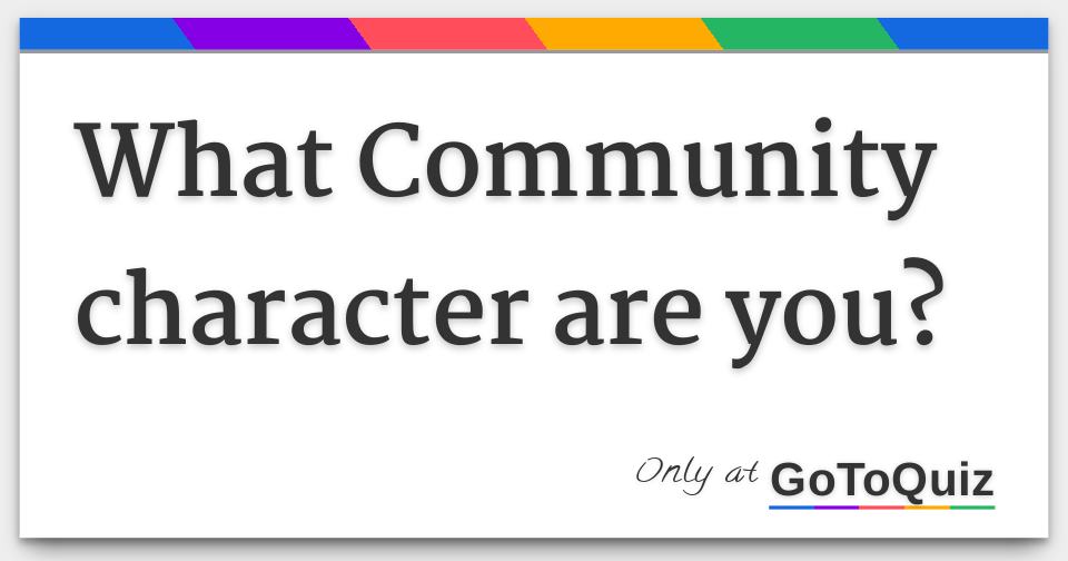 what-community-character-are-you