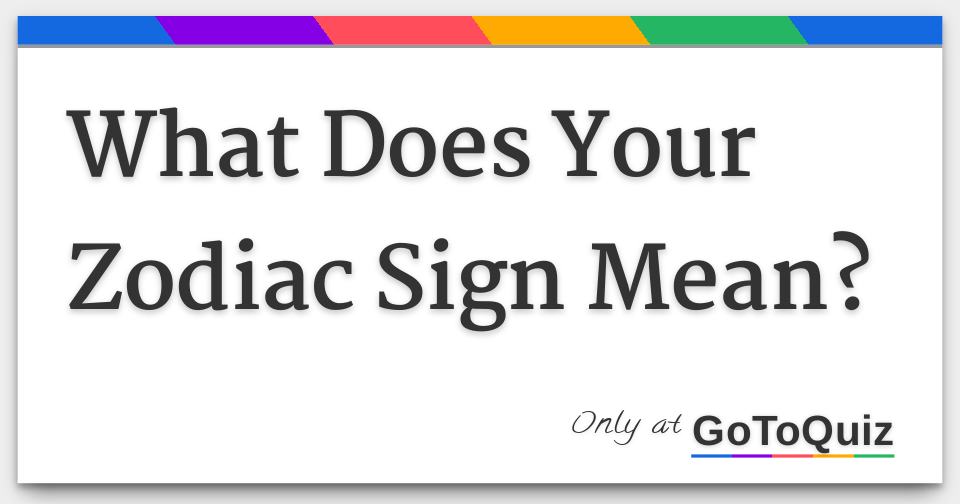 what-does-your-zodiac-sign-mean