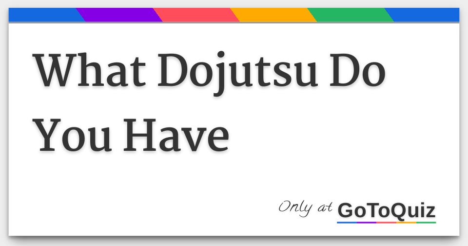 Dojutsu Selection Quiz - By Weebergeek-13