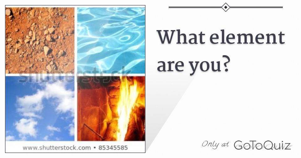 What Element Are You?