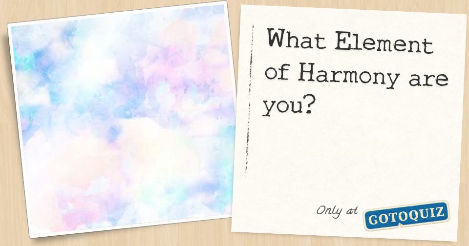 What Element of Harmony are you?