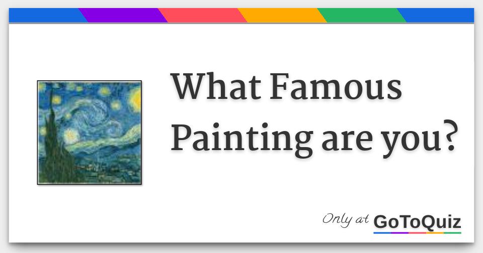 what-famous-painting-are-you