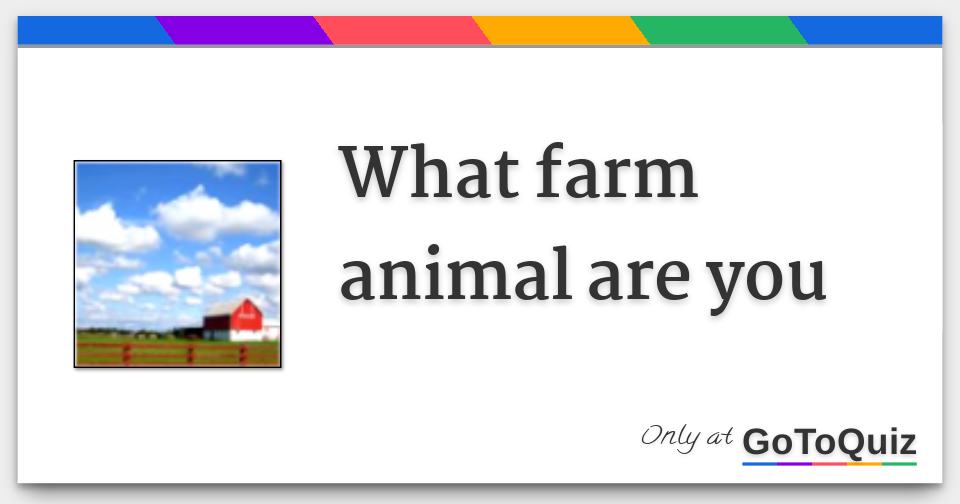 what-farm-animal-are-you