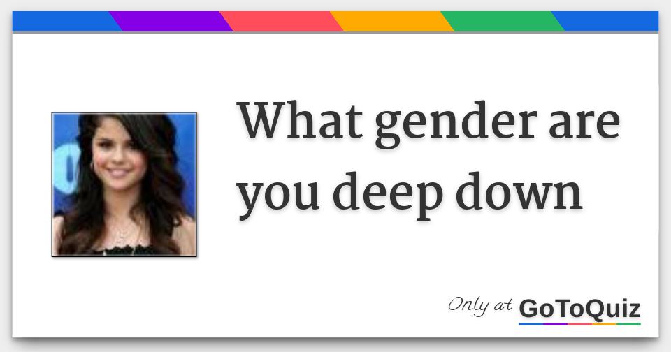 what-gender-are-you-deep-down