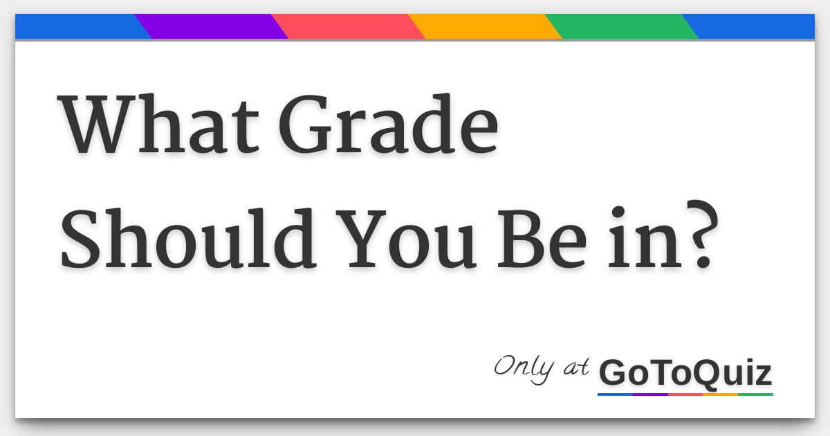 what grade should you be in if your 16