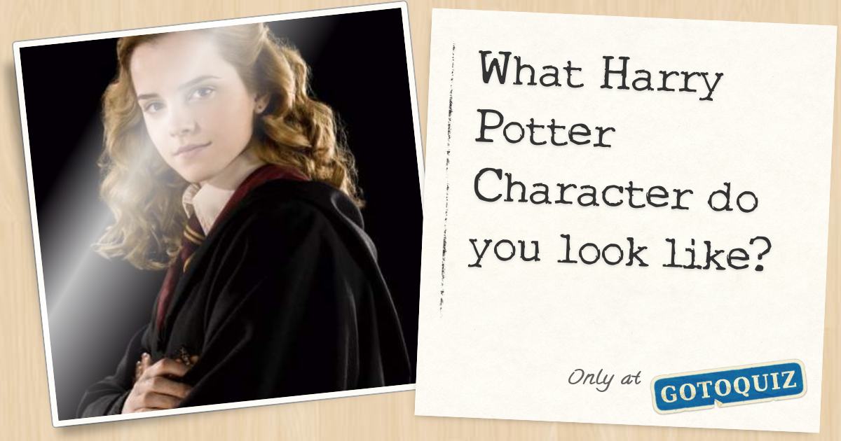 What Harry Potter Character do you look like?