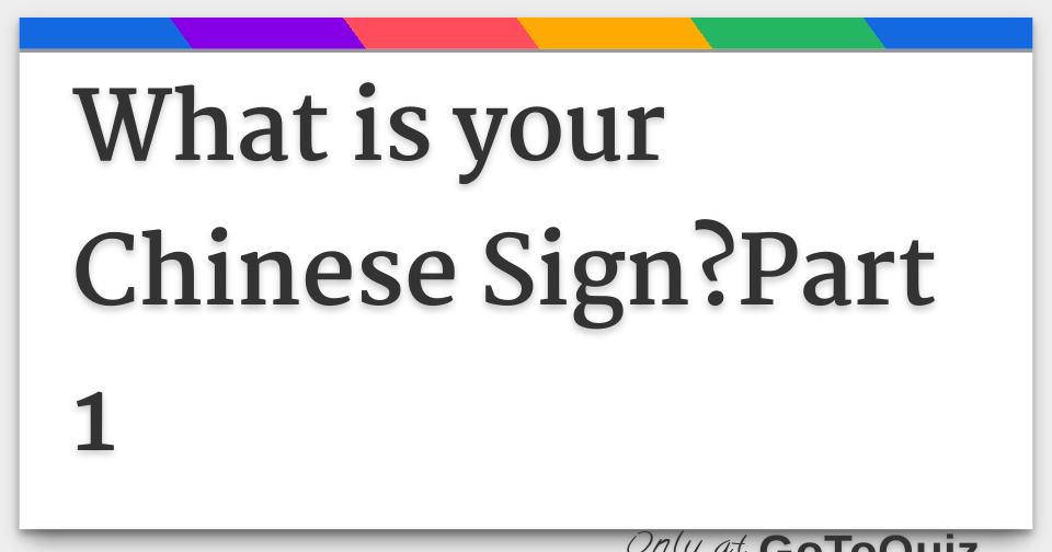 results-what-is-your-chinese-sign-part-1