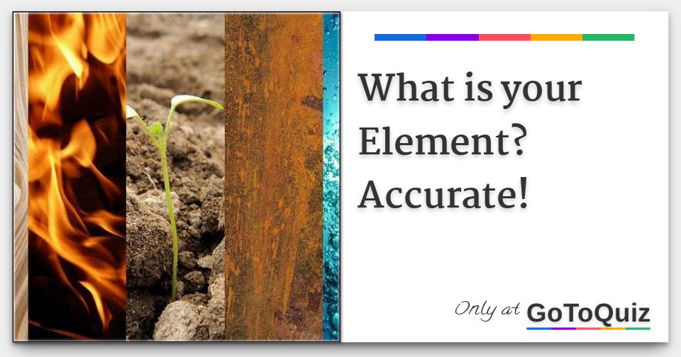 what-is-your-element-accurate