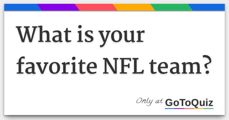 What is your favorite NFL team?