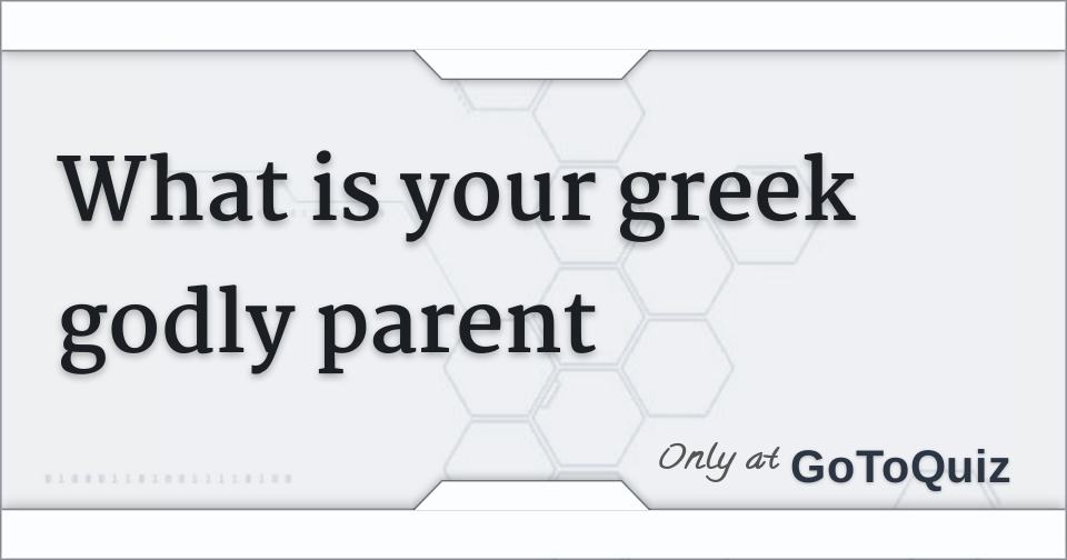 what-is-your-greek-godly-parent