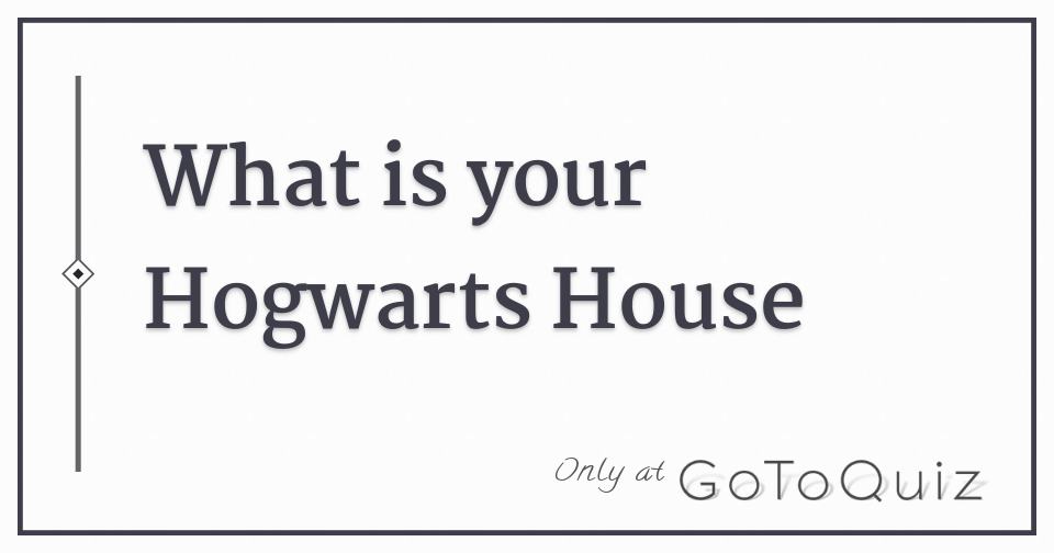 what-is-your-hogwarts-house