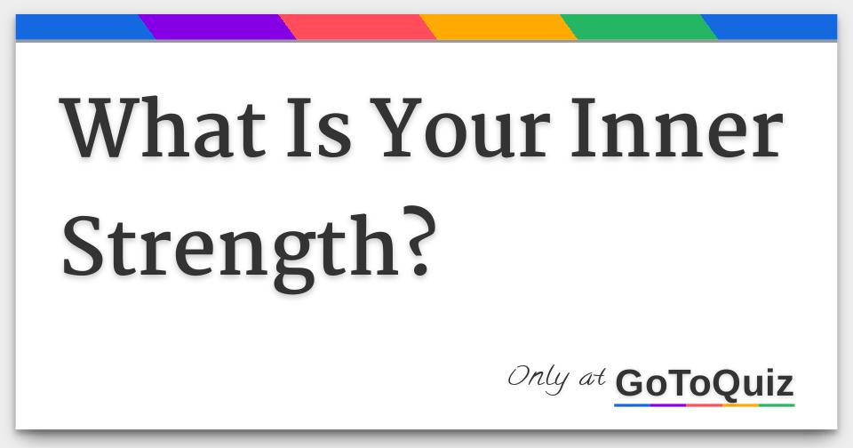 what-is-your-inner-strength