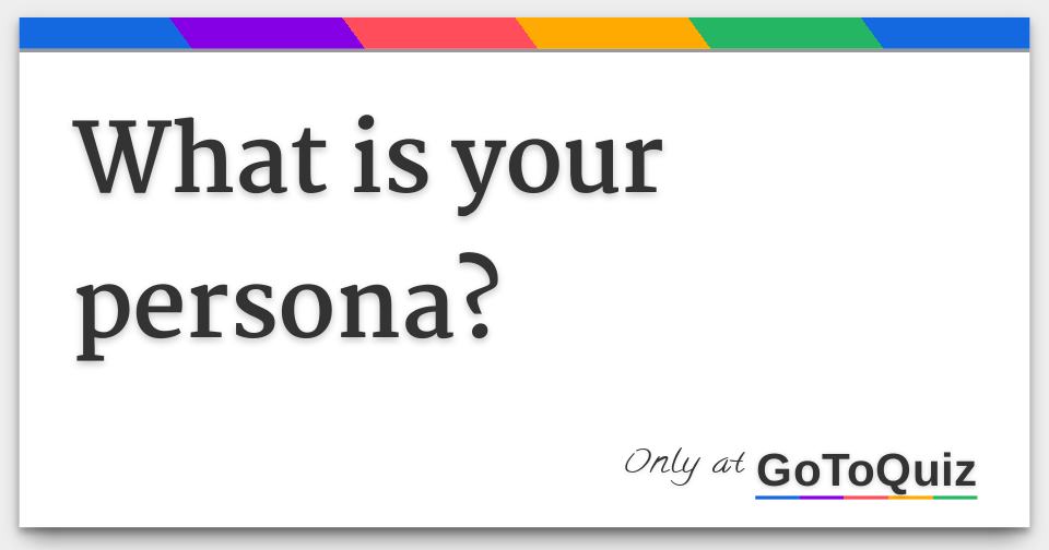 what-is-your-persona