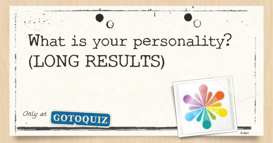 what-is-your-personality-long-results