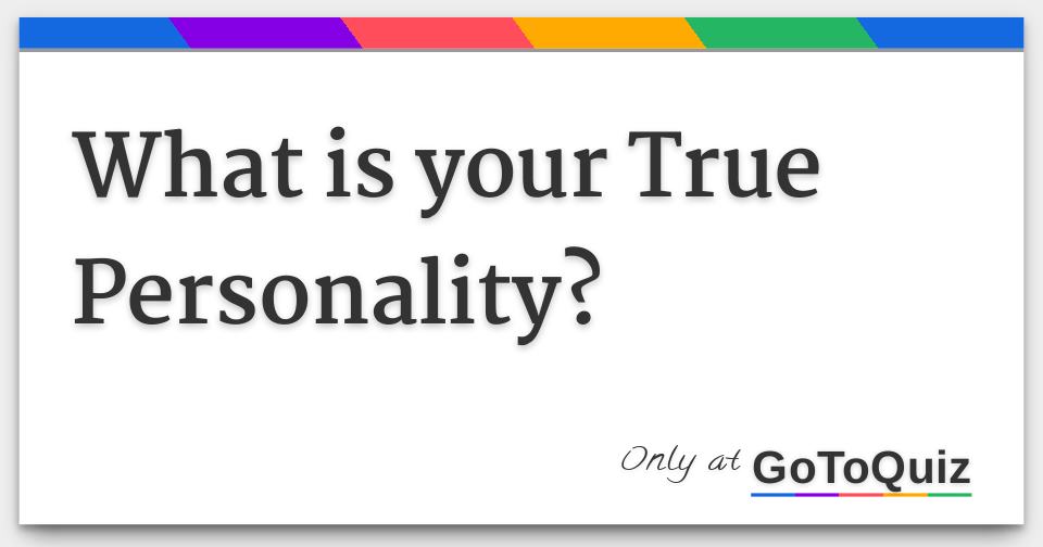 what-is-your-true-personality