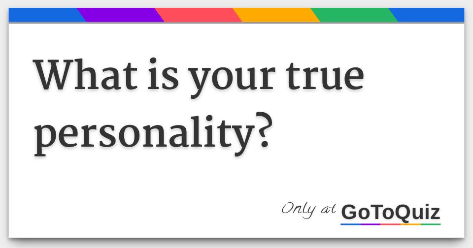 what-is-your-true-personality