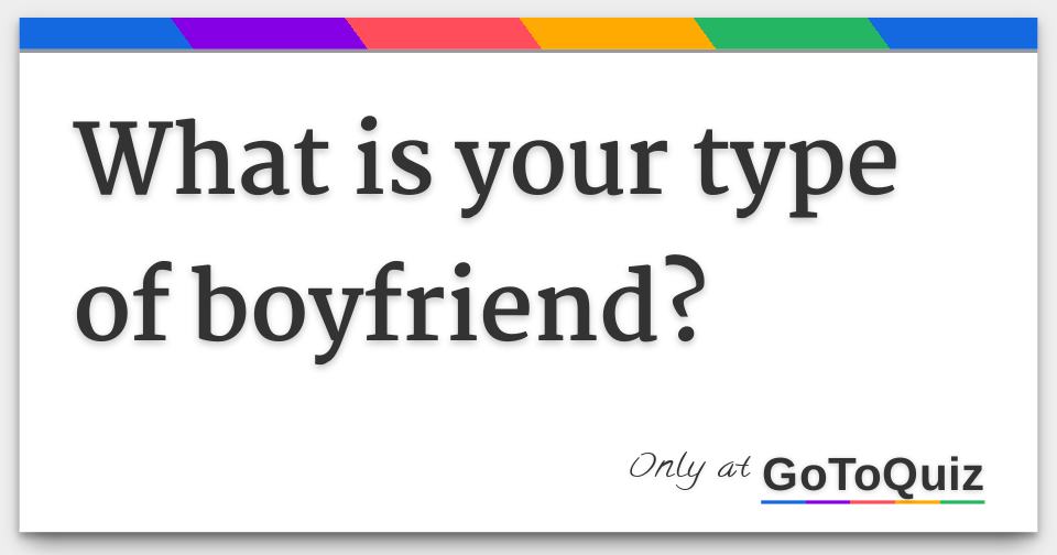 boyfriend type test