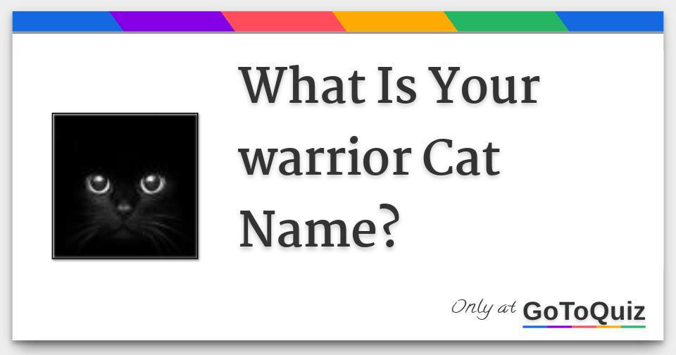 what-is-your-warrior-cat-name