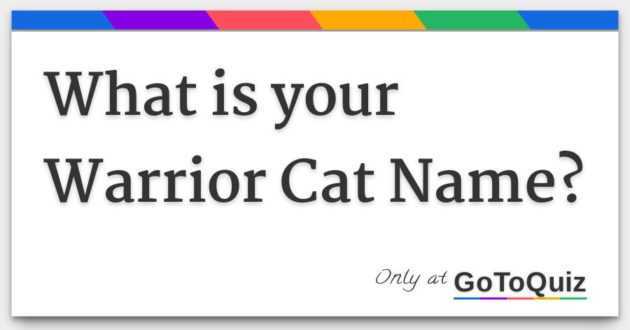 What Is Your Warrior Cat Name