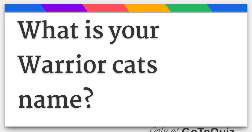 What is your Warrior cats name?