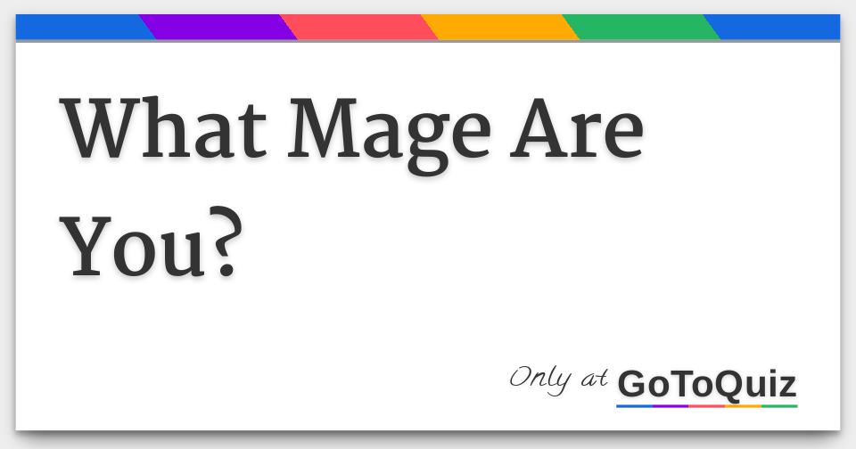 what kind of mage are you quiz