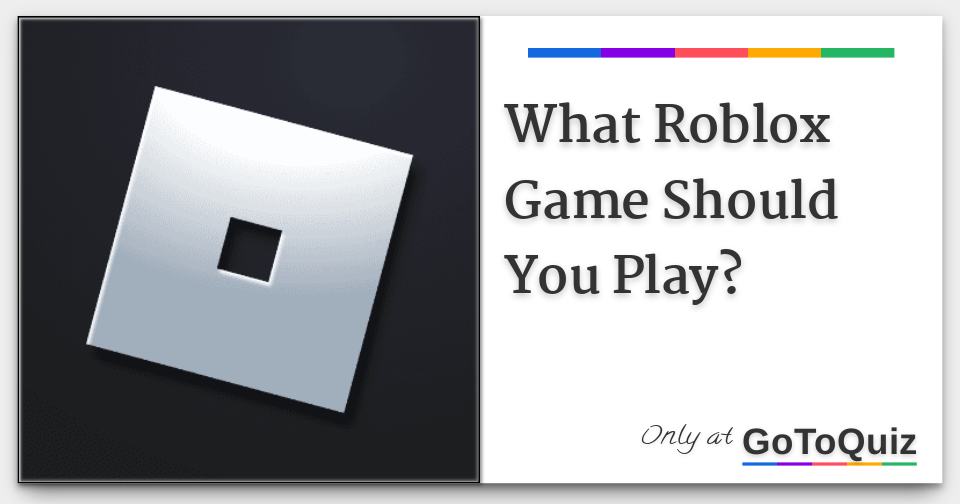 Which Roblox Game Should I Play? Quiz
