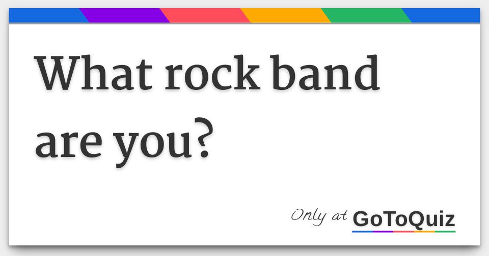 what-rock-band-are-you