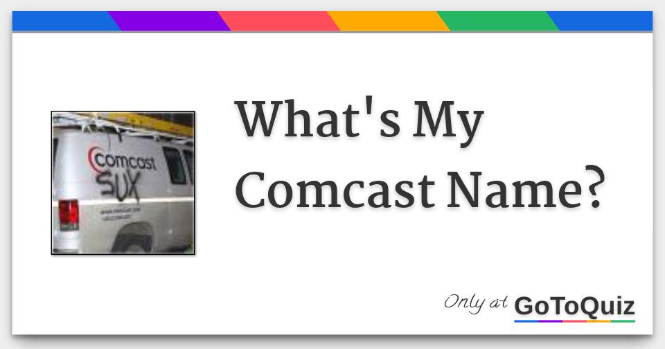 what-s-my-comcast-name