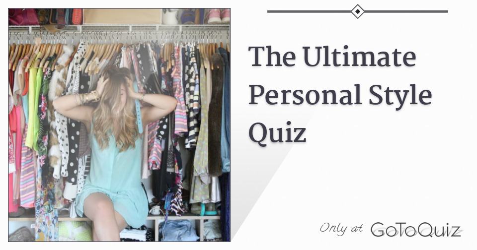 The Ultimate Personal Style Quiz