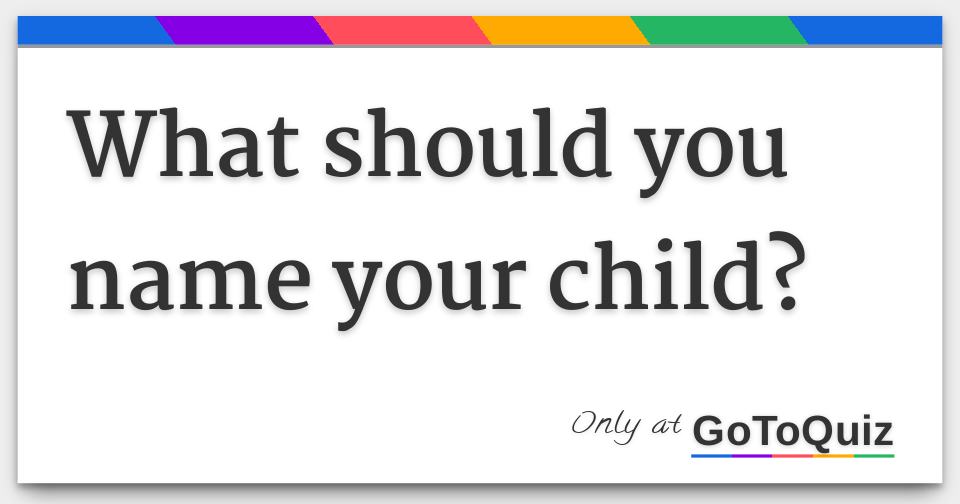 what-should-you-name-your-child