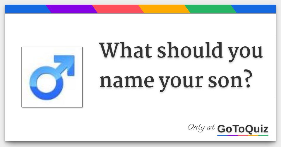 what-should-you-name-your-son