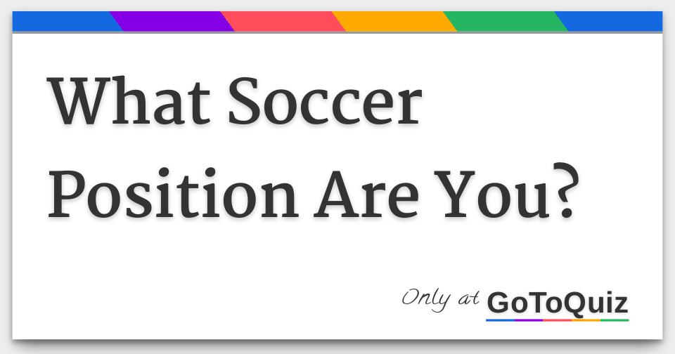 Soccer Position Quizzes