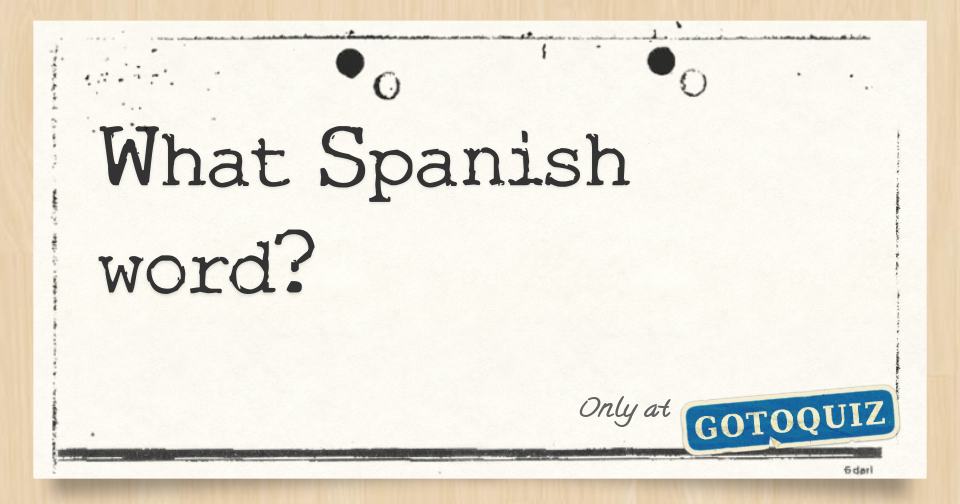 what-spanish-word